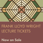 Frank Lloyd Wright Lecture Tickets on Sale